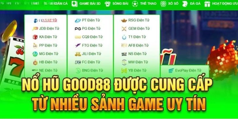 Các sảnh cược nổi bật khi truy cập nổ hũ Good88