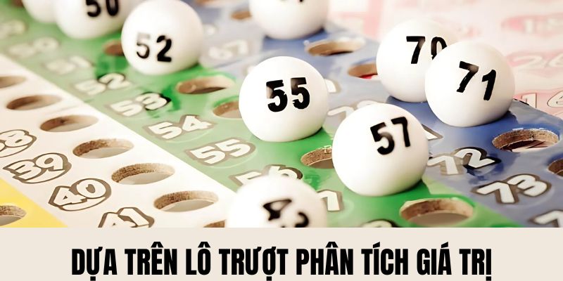 Dựa trên lô trượt phân tích từng giá trị khác nhau