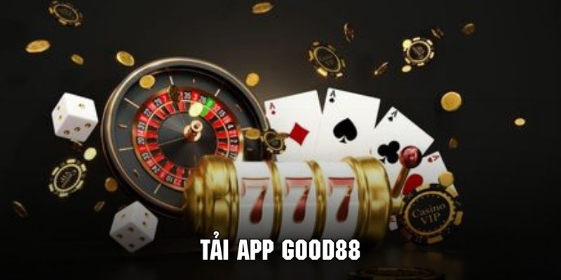 Nắm rõ các điều kiện cơ bản để tải app Good88 dễ dàng hơn